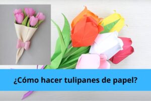 como hacer tulipanes de papel y para niños