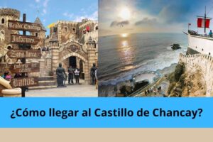 como llegar al castillo de chancay